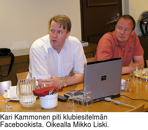 Kari Kammonen piti klubiesitelmn Facebookista. Oikealla Mikko Liski.