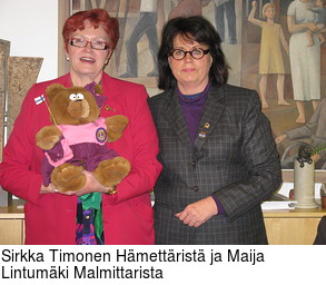 Sirkka Timonen Hmettrist ja Maija Lintumki Malmittarista