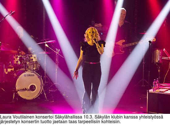 Laura Voutilainen konsertoi Säkylähallissa 10.3. Säkylän klubin kanssa yhteistyössä järjestetyn konsertin tuotto jaetaan taas tarpeellisiin kohteisiin.