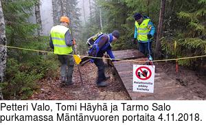 Petteri Valo, Tomi Hyh ja Tarmo Salo purkamassa Mntnvuoren portaita 4.11.2018.