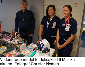 Vi donerade medel fr leksaker till Malska akuten. Fotograf Christer Nyman