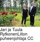 Jari ja Tuula RytkonenLiiton puheenjohtaja CC