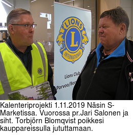 Kalenteriprojekti 1.11.2019 Nsin S- Marketissa. Vuorossa pr.Jari Salonen ja siht. Torbjrn Blomqvist poikkesi kauppareissulla jututtamaan.
