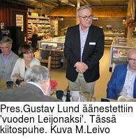 Pres.Gustav Lund nestettiin 'vuoden Leijonaksi'. Tss kiitospuhe. Kuva M.Leivo