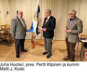 Juha Huotari, pres. Pertti Kilpinen ja kummi Matti J, Koski