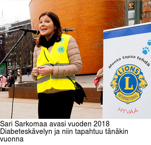 Sari Sarkomaa avasi vuoden 2018  Diabeteskvelyn ja niin tapahtuu tnkin vuonna