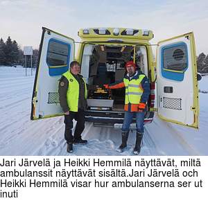 Jari Jrvel ja Heikki Hemmil nyttvt, milt ambulanssit nyttvt sislt.Jari Jrvel och Heikki Hemmil visar hur ambulanserna ser ut inuti
