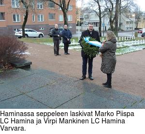 Haminassa seppeleen laskivat Marko Piispa LC Hamina ja Virpi Mankinen LC Hamina Varvara.