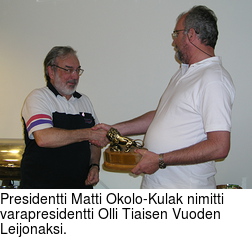Presidentti Matti Okolo-Kulak nimitti varapresidentti Olli Tiaisen Vuoden Leijonaksi.