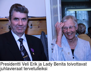 Presidentti Veli Erik ja Lady Benita toivottavat juhlavieraat tervetulleiksi