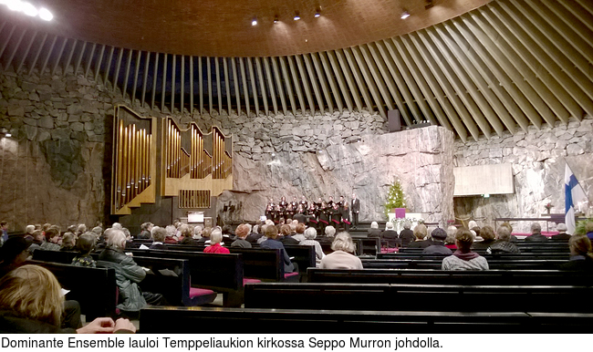 Dominante Ensemble lauloi Temppeliaukion kirkossa Seppo Murron johdolla.