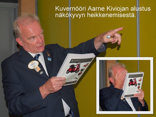 Kuvernri Aarne Kivioja piti mielenkiintoisen ja meit lhes kaikkia koskettavan alustuksen nkkyvyn heikkenemisest.