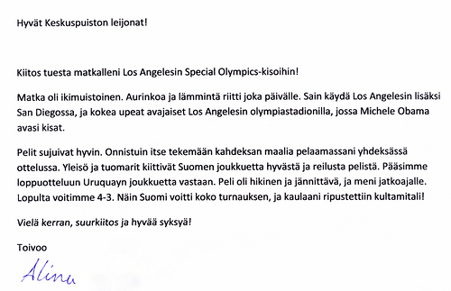 Alinan kiitoskirje oli samalla raportti urheilumatkasta Special Olympics -kisoihin Los Angelesissa kesll 2015.
