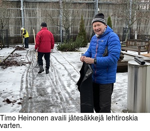 Timo Heinonen availi jteskkej lehtiroskia varten.