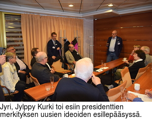 Jyri, Jylppy Kurki toi esiin presidenttien merkityksen uusien ideoiden esillepsyss.
