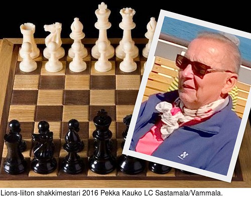 Lions-liiton shakkimestari 2016 Pekka Kauko LC Sastamala/Vammala.