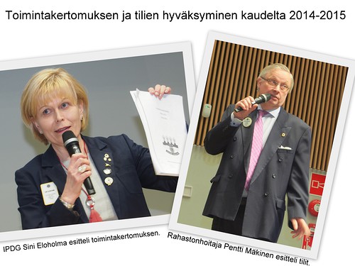 Kauden 2014-2015 kuvernri Sini Eloholma esitteli kautensa toimintakertomuksen. Rahastonhoitaja Pentti Mkinen esitteli tilinptksen ja heijasti seinlle toiminnantarkastajien kertomuksen.